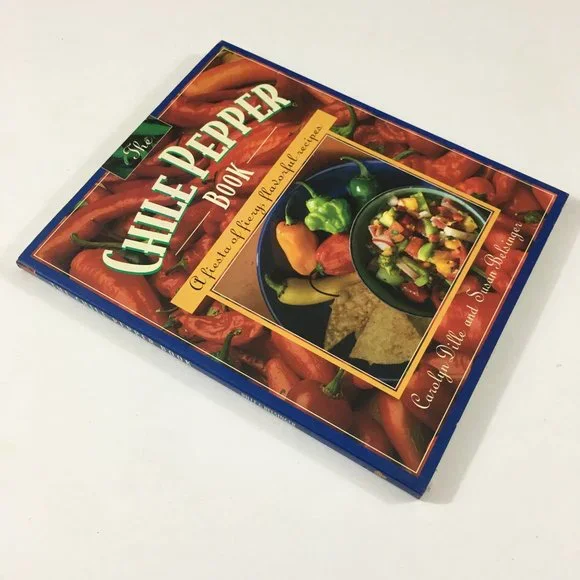 The Chile Pepper Book A Fiesta of Fiery Flavorful Recipes Paperback Cook Book - Picture 4 of 4